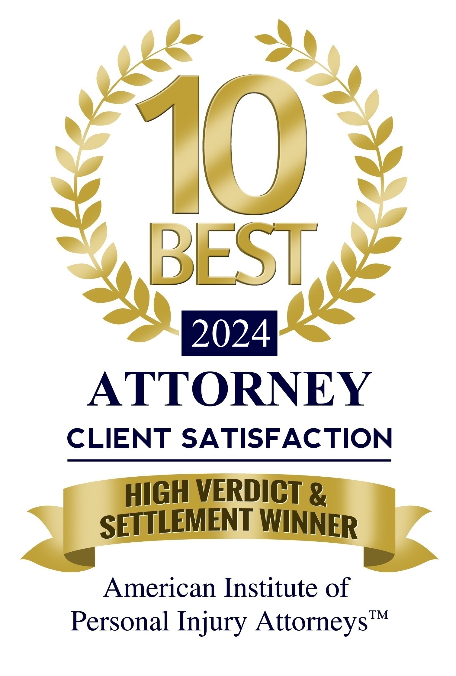 10 Best Attorney High Verdict and Settlement Winner 2024 - American Institute of Personal Injury Attorneys